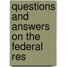 Questions And Answers On The Federal Res by Federal Reserve Bank of Richmond