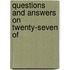 Questions And Answers On Twenty-Seven Of