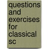 Questions And Exercises For Classical Sc door University Of Oxford