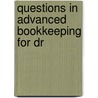 Questions In Advanced Bookkeeping For Dr door Isaac Price