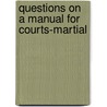 Questions On A Manual For Courts-Martial door Edward F. Witsell