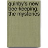 Quinby's New Bee-Keeping. The Mysteries by Quinby