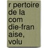 R Pertoire De La Com Die-Fran Aise, Volu