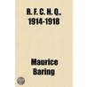 R. F. C. H. Q., 1914-1918 by Maurice Baring