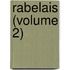 Rabelais (Volume 2)