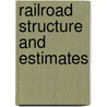 Railroad Structure And Estimates door John Wilson Orrock