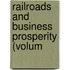 Railroads And Business Prosperity (Volum