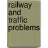 Railway And Traffic Problems