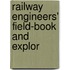 Railway Engineers' Field-Book And Explor