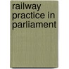 Railway Practice In Parliament door James John Scott