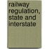 Railway Regulation, State And Interstate