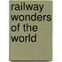 Railway Wonders Of The World