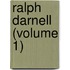 Ralph Darnell (Volume 1)