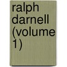 Ralph Darnell (Volume 1) door Philip Meadows Taylor