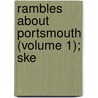 Rambles About Portsmouth (Volume 1); Ske by Keith Brewster