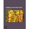 Rambles And Sketches door Joel Tyler Headley