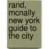 Rand, Mcnally New York Guide To The City