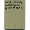Rand, Mcnally Washington Guide To The Ci by General Books
