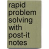 Rapid Problem Solving with Post-It Notes door David Straker