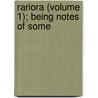 Rariora (Volume 1); Being Notes Of Some by John Eliot Hodgkin