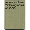 Rariora (Volume 2); Being Notes Of Some by John Eliot Hodgkin