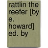 Rattlin The Reefer [By E. Howard] Ed. By by Edward Howard