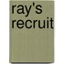 Ray's Recruit
