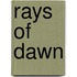 Rays Of Dawn