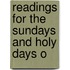 Readings For The Sundays And Holy Days O