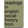Readings In English Social History From by Robert Burns Morgan