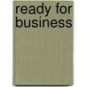 Ready For Business door George J. Manson