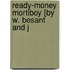 Ready-Money Mortiboy [By W. Besant And J