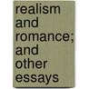 Realism And Romance; And Other Essays by Henry MacArthur