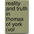 Reality And Truth In Thomas Of York (Vol
