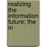 Realizing The Information Future; The In door University of Engineering