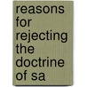Reasons For Rejecting The Doctrine Of Sa by R. Mills