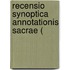 Recensio Synoptica Annotationis Sacrae (