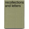 Recollections And Letters door Robert Lee