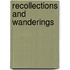 Recollections And Wanderings
