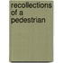 Recollections Of A Pedestrian