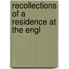 Recollections Of A Residence At The Engl door Richard Rush