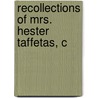 Recollections Of Mrs. Hester Taffetas, C by Books Group