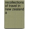 Recollections Of Travel In New Zealand A door James Coutts Crawford