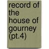 Record Of The House Of Gourney (Pt.4) door Daniel Gurney