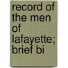 Record Of The Men Of Lafayette; Brief Bi door Selden Jennings Coffin