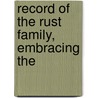 Record Of The Rust Family, Embracing The door Albert Dexter Rust