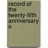 Record Of The Twenty-Fifth Anniversary O door South Park Presbyterian Church