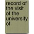 Record Of The Visit Of The University Of