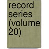 Record Series (Volume 20) door Yorkshire Archaeological Society
