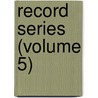Record Series (Volume 5) door Yorkshire Archaeological Society